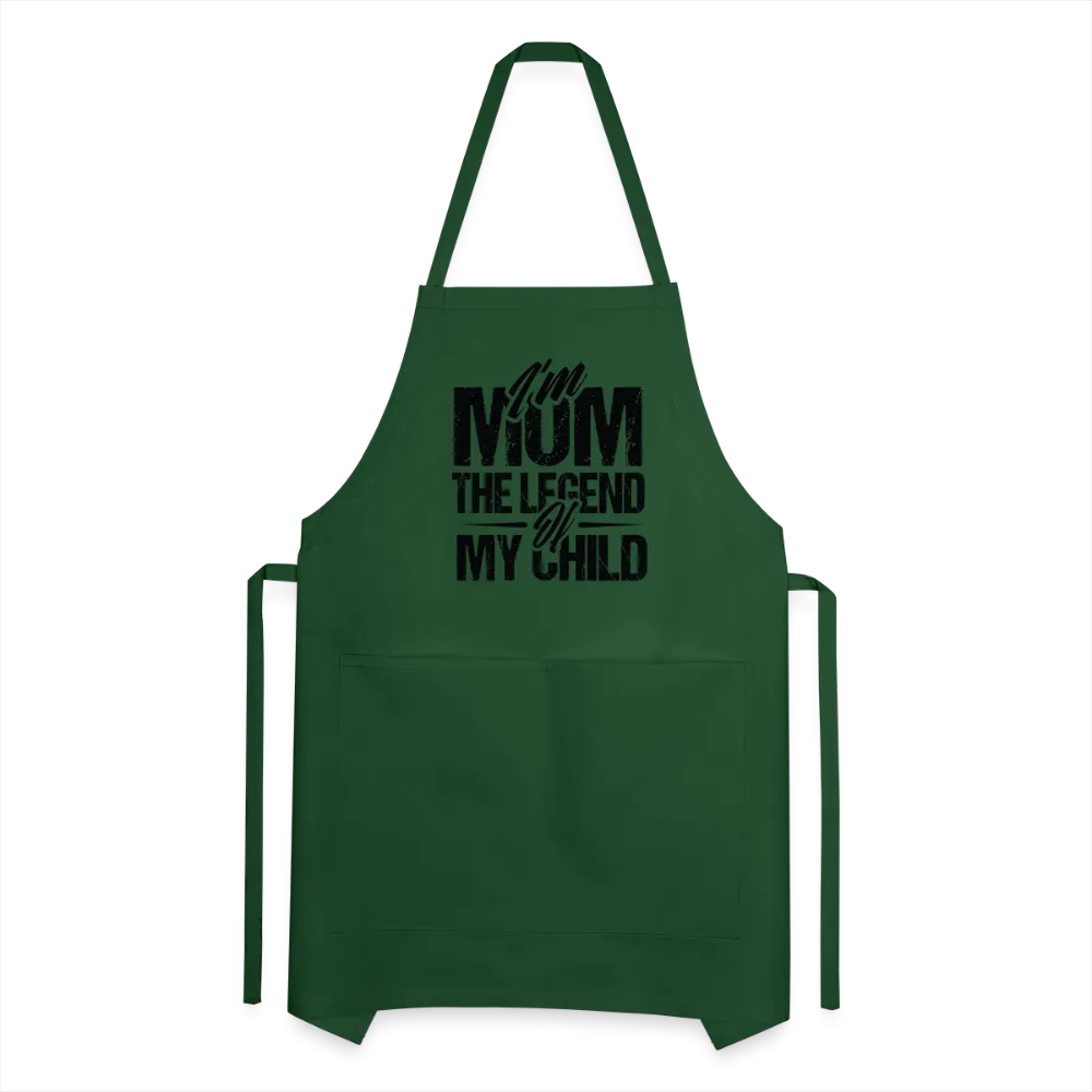 I'm Mom The Legend Of My Child Adjustable Apron