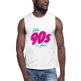 Only 90's Fans Muscle Tank