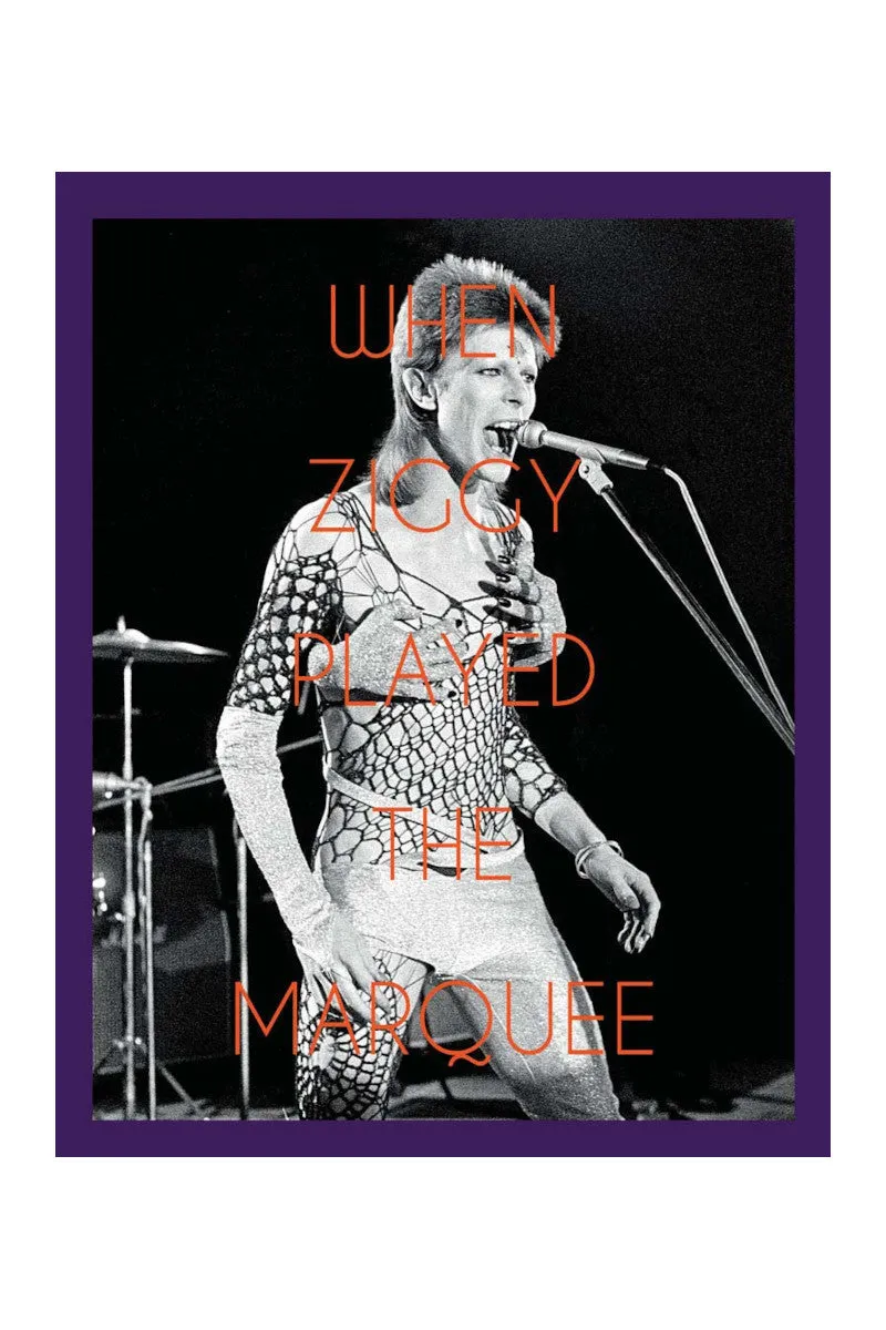 When Ziggy Played the Marquee: David Bowie's Last Performance as Ziggy Stardust